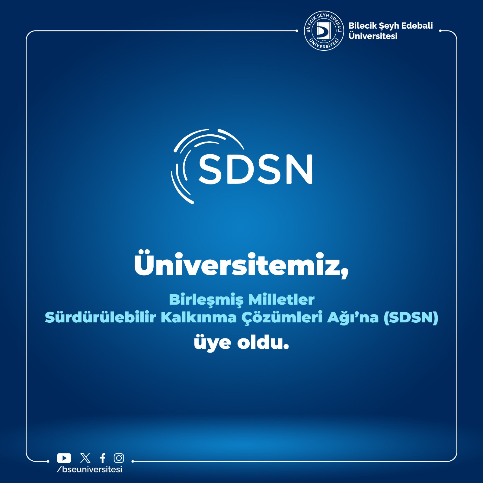 Üniversitemiz BM Sürdürülebilir Kalkınma Çözümleri Ağına (SDSN) Üye Oldu